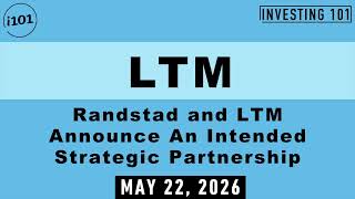 Randstad and LTM Announce An Intended Strategic Partnership May 22 2026