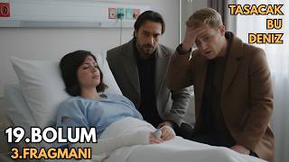 Taşacak Bu Deniz 19.Bölüm 3.Fragman Kazanın Perde Arkası İso Korkunç Gerçeği Öğreniyor