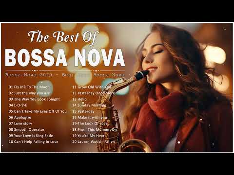 Jazz Bossa Nova Music Unforgettable Jazz Bossa Nova Covers - Cool Music - Relaxing Bossa Nova