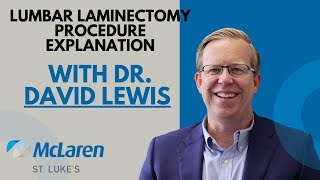 Lumbar Laminectomy Procedure - Dr. David Lewis