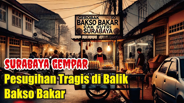 Pesugihan Bakso Bakar Cak Sutri di Surabaya, Berakhir Tragis!! - Cerita Horor - Cerita Mistis