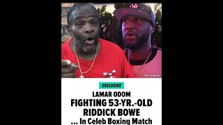 RIDDICK BOWE VS LAMAR ODOM: CELEBRITY BOXING EVENT ANNOUNCED; PLEASE PRAY FOR BOTH ODOM AND BOWE