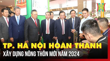 TP. Hà Nội hoàn thành xây dựng nông thôn mới năm 2024