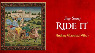 Ride It By Jay Sean But In Indian Classical Vibe.