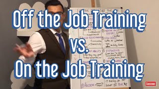 On The Job vs. Off The Job Training