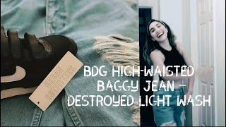 BDG High-Waisted Baggy Jean – Destroyed Light Wash Style review plus check how I combine it!