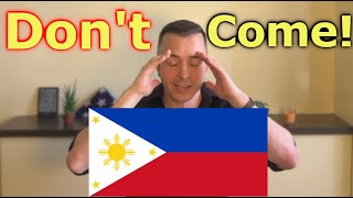 10 Reasons Not To Come To The Philippines | Revealed!