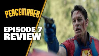 Peacemaker Episode 7 Spoiler Review & Breakdown