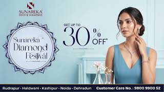 Sunareka Diamond Festival | Up to 30% OFF on Stunning Diamond Jewellery! 💎