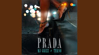 Prada - MJ GRIZZ & TEKNO