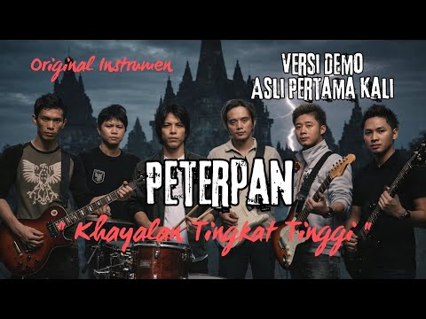 Peterpan - Khayalan Tingkat Tinggi Versi Asli Demo [HQ] Mixing Pertama Sebelum Diproduksi Dipasaran