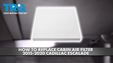 How to Replace Cabin Air Filter 2015-2020 Cadillac Escalade