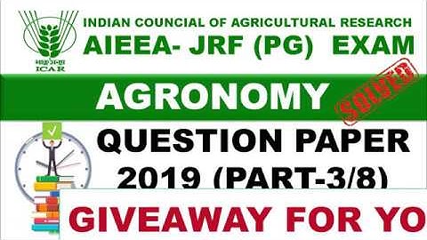 Agronomy ICAR JRF 2019 Solved Question Paper part 3 | Agronomy JRF Question 2019
