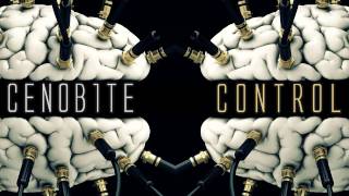CENOB1TE - CONTROL (Original Mix) HD - FREE DOWNLOAD