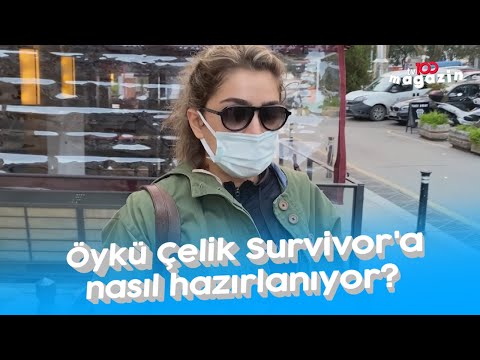 Öykü Çelik Survivor'a nasıl hazırlanıyor?