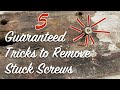 5 Guaranteed Tricks to Remove Stuck Screws