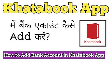 How to add bank account in khatabook app