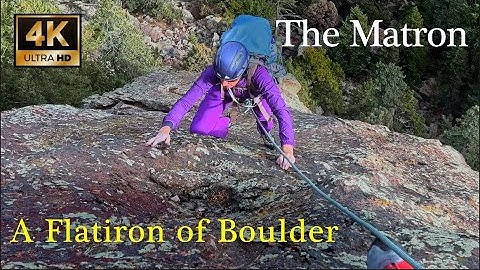Rock Climbing The Matron Flatiron with my Wife, Boulder, Colorado [4K UHD Cinematic Presentation]