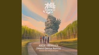 Video voorbeeld van "ASCA - RESISTER (Weird Genius Remix) - SACRA BEATS Singles"