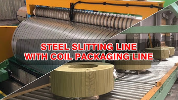 Full Automatic Steel Coil Slitting Machine With Auto Package Line | Precision Slitting Line