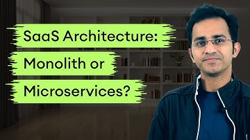 Best SaaS Architecture: Monolith or Microservices?
