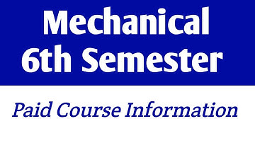 Information about Mechanical 6th Semester Course @PolytechnicPathshala
