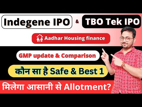 3 IPO किसमें करें Apply? - Indegene IPO vs TBO Tek IPO vs Aadhar Housing finance IPO 