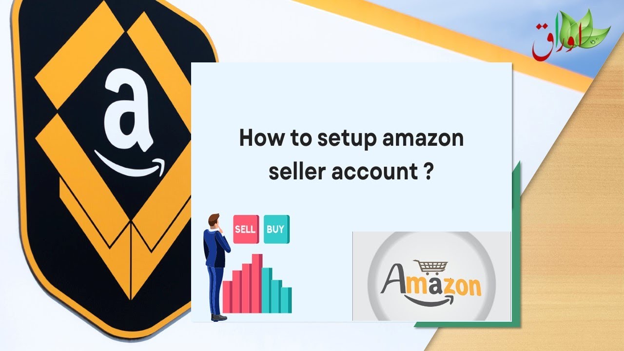Amazon Seller Central : Complete Setup  before Uploading Product | Orraq |