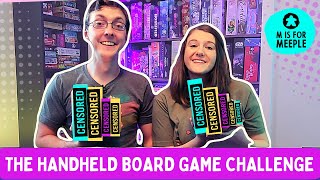 Handheld Board Game Challenge