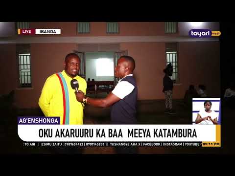 AGENSHONGA OKU AKARUURU AKABA MEEYA KATAMBURA IBANDA 