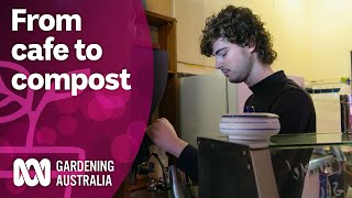 What happens to coffee grounds and food waste in a cafe? | Discovery | Gardening Australia