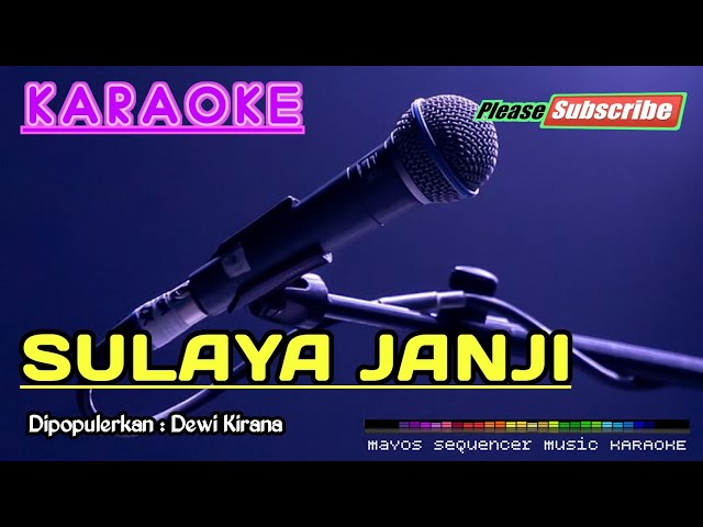 SULAYA JANJI -Dewi Kirana- KARAOKE class=