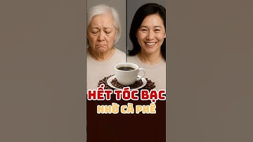 Không Ngờ CÀ PHÊ Lại Trị Tóc Bạc Sớm – Giúp TÓC ĐEN, Dày Và ÍT RỤNG