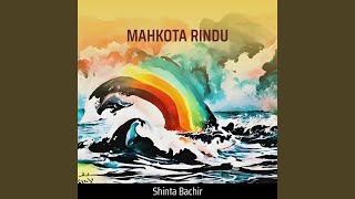 MAHKOTA RINDU (Remastered 2024)