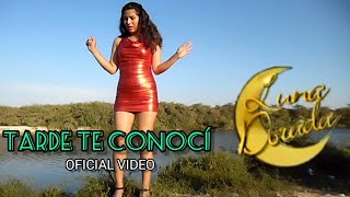 Tarde Te Conocí - Agrupacion Luna Dorada (VideoClip Oficial) / PRIMICIA OCTUBRE 2023