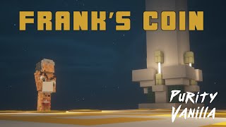 FRANK'S COIN - PURITY VANILLA QUEUE