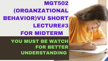 mgt502 short lecture no. 3- mgt502 vu short video lecture for midterm- mgt502 short lecture series