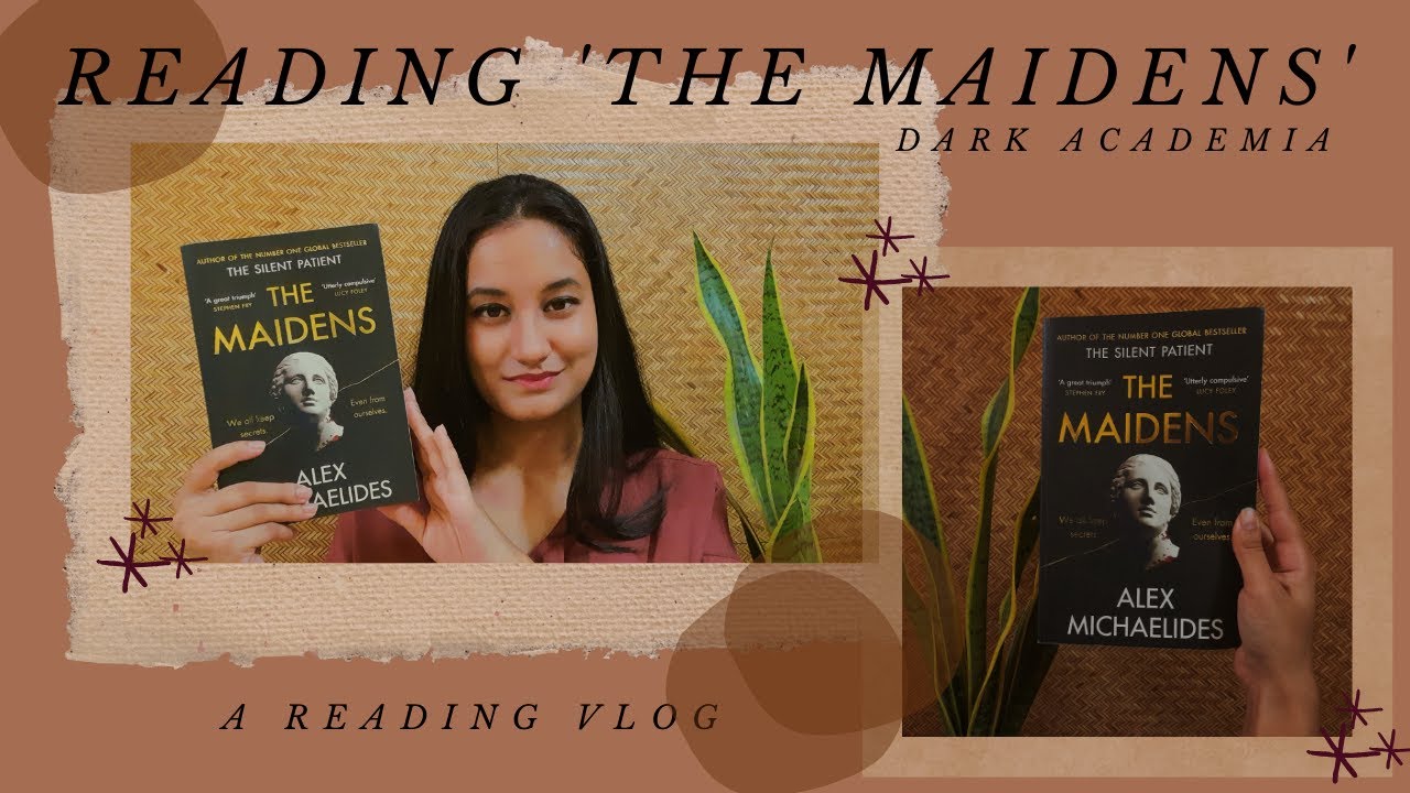 The Maidens by Alex Michaelides (Dark Academia #1) Reading Vlog