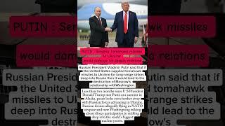 Putin says Tomahawk Supply to Ukraine would destroy U.S. relations #trump #usa #russia #putin