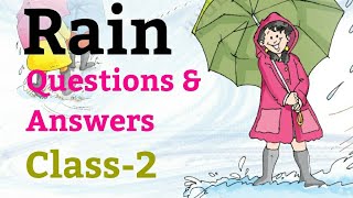 Rain | Questions-Answers, English For Class 2nd (NCERT) |