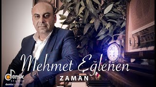 ZAMAN - Mehmet Eğlenen