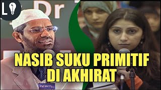 Orang Pedalaman yang Tidak Pernah Tahu Islam, Akankah Masuk Neraka? | Dr. Zakir Naik