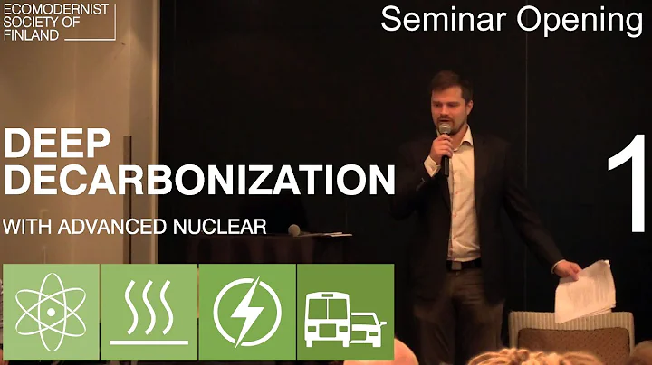 01 Seminar Opening - Deep Decarbonization with Advanced Nuclear -seminar