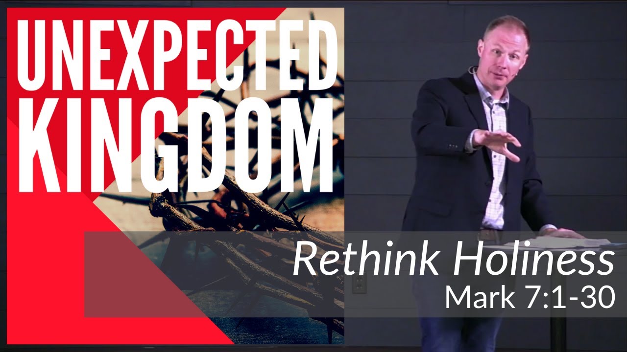 RE:think Holiness // Unexpected Kingdom