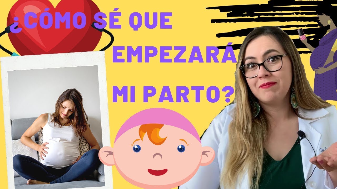 ¿Cómo saber si estoy de parto? Señales de inicio del parto - YouTube