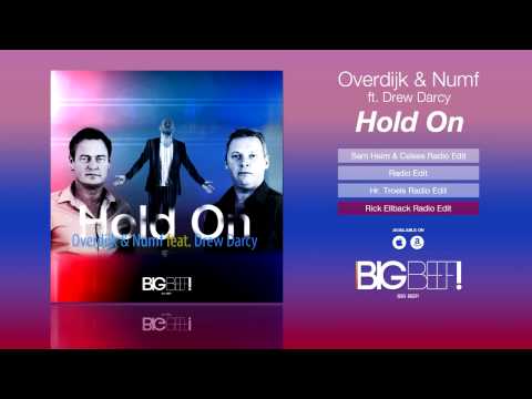 Overdijk & Numf Feat. Drew Darcy - Hold On (Rick Ellback Remix Edit)