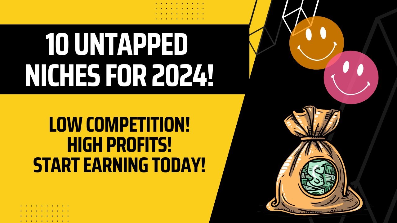 10 Untapped Affiliate Niches for 2024 with Low Competition & High ...