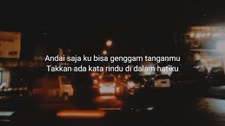 Tiara Andini - Janji Setia (LYRIC) | Andai saja ku bisa genggam tanganmu