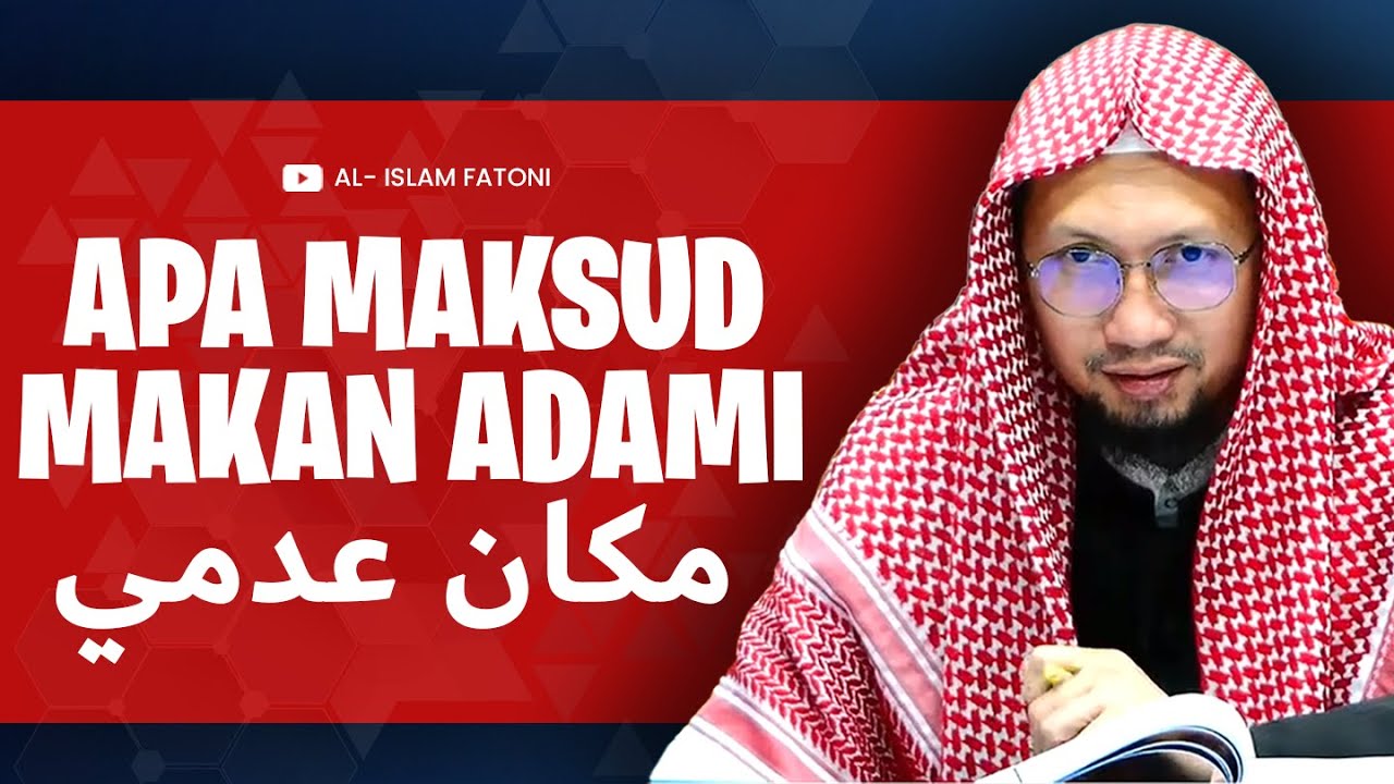 APA MAKSUD MAKAN ADAMI  مكان عدمي    |  Video rakam pada tahun 2021