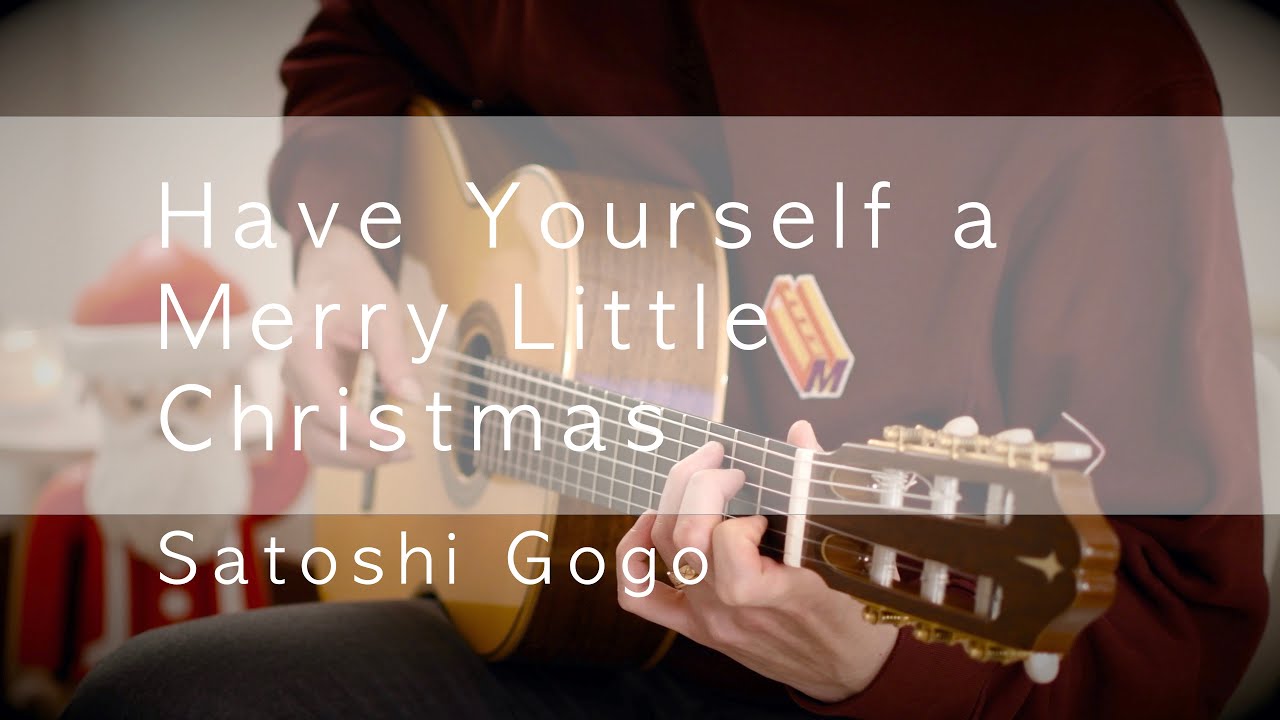 Have Yourself a Merry Little Christmas / Satoshi Gogo (original arrangement)